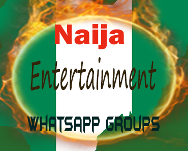 Nigerian entertainment whatsapp groups